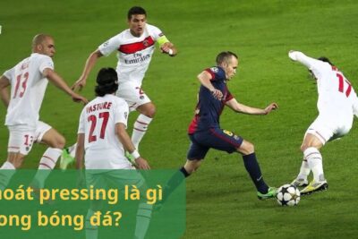 Thoát Pressing là gì? 7 Cách thoát Pressing trong bóng đá bạn cần biết