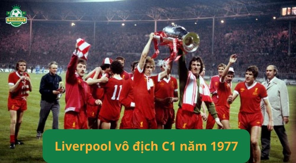 Liverpool Vo Dich C1 Nam 1977