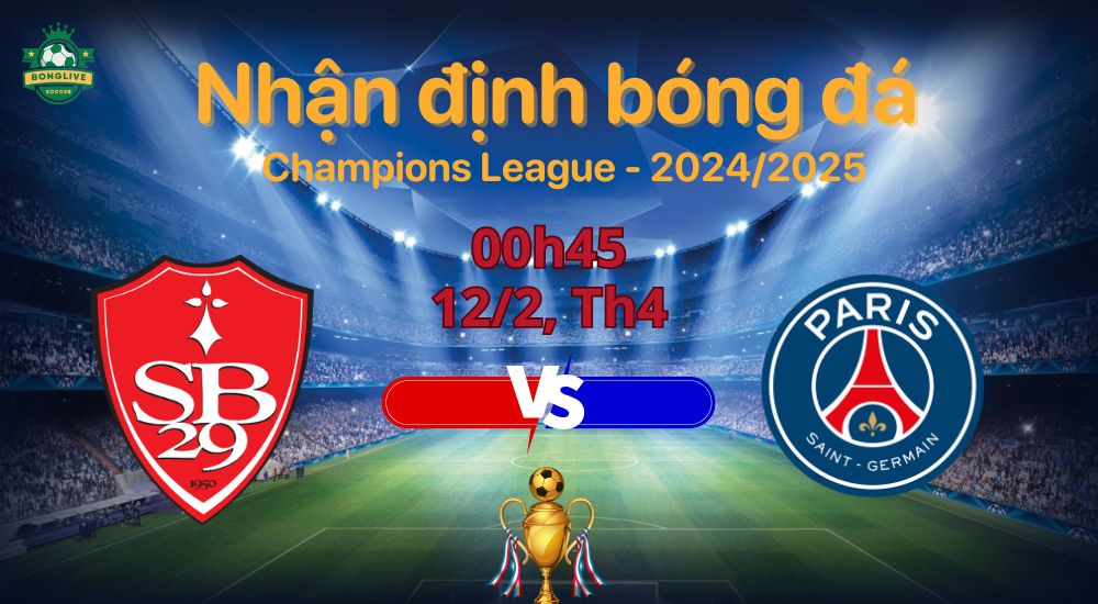 Nhận định bóng đá Brest vs PSG (12/2): Phong độ, đội hình & kèo cược