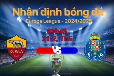 Soi kèo Roma vs Porto (00h45, 21/2): Cuộc đối đầu kịch tính tại Olimpico!