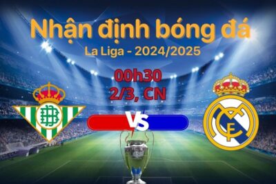 Soi kèo Betis vs Real Madrid, 00h30 ngày 2/3: Real Madrid quyết thắng?