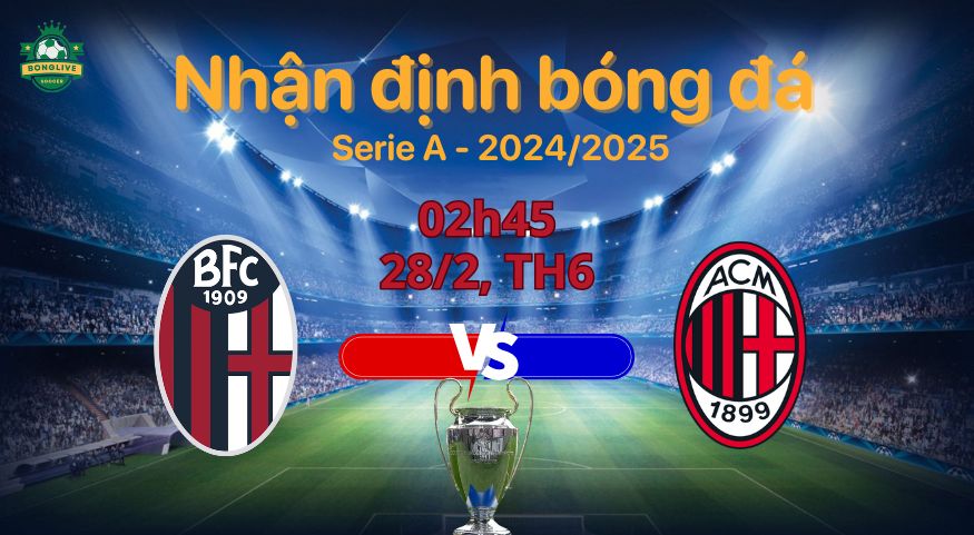 Soi kèo Bologna vs AC Milan, 02h45 ngày 28/2: Ai sẽ thắng?