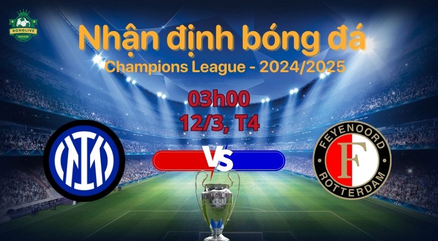 Soi kèo Inter Milan vs Feyenoord, 03h00 ngày 12/3: Ai sẽ “thống trị” San Siro?