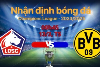 Soi kèo Lille vs Dortmund, 00h45 ngày 13/3: Dortmund sập bẫy tại đất Pháp?