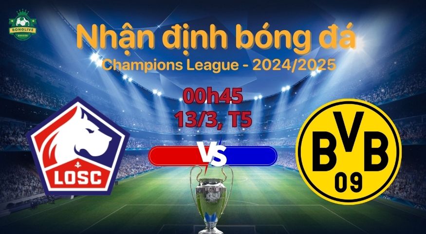 Soi kèo Lille vs Dortmund, 00h45 ngày 13/3: Dortmund sập bẫy tại đất Pháp?